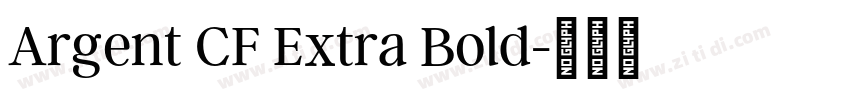 Argent CF Extra Bold字体转换